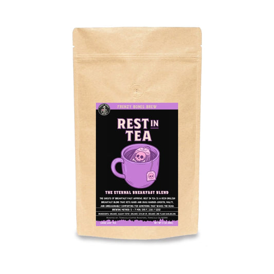 Rest in Tea by Frenzy Bones — rich English Breakfast loose leaf tea